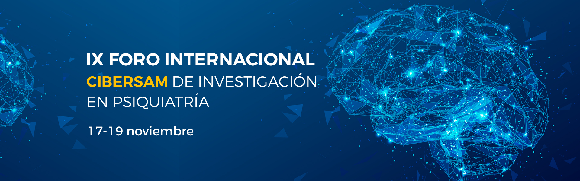 Celebrada la IX edición del Foro Internacional CIBERSAM de Investigación en Psiquiatría