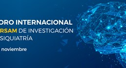 Celebrada la IX edición del Foro Internacional CIBERSAM de Investigación en Psiquiatría